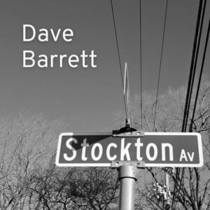 Dave Barrett Stockton Ave