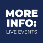 MORE INFO Live Events
